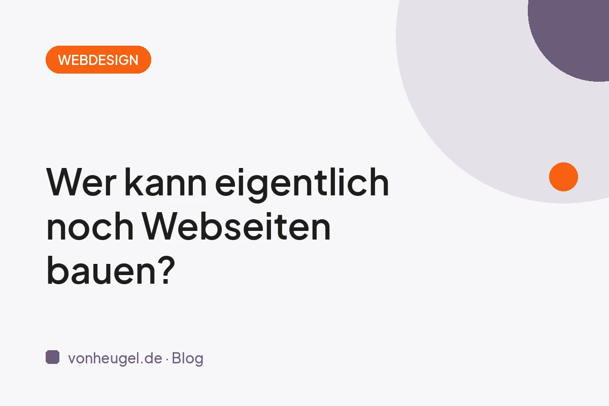 Wer kann eigentlich noch Webseiten bauen?