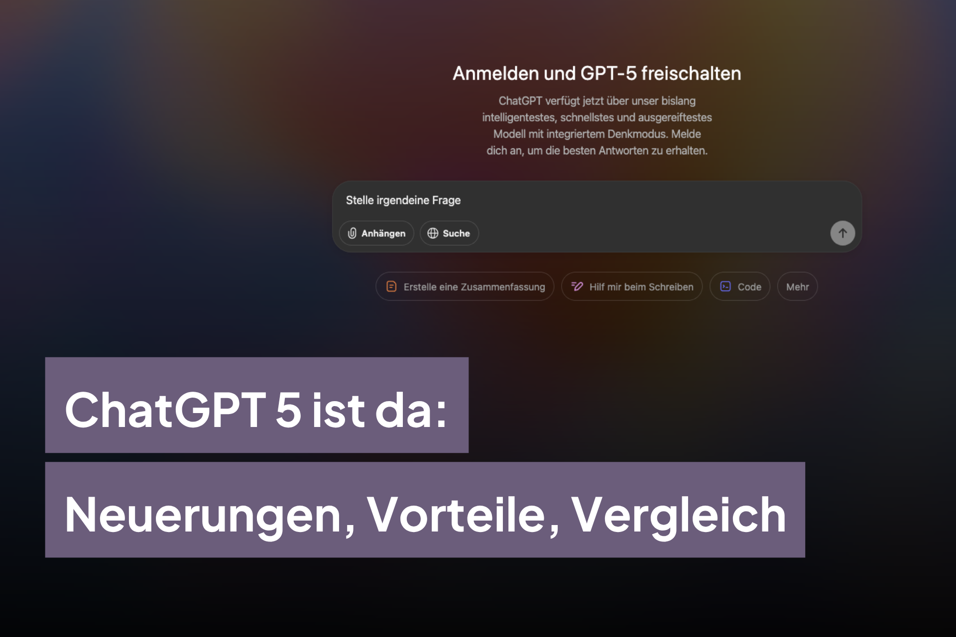 ChatGPT 5 ist da: Neuerungen, Vorteile, Vergleich