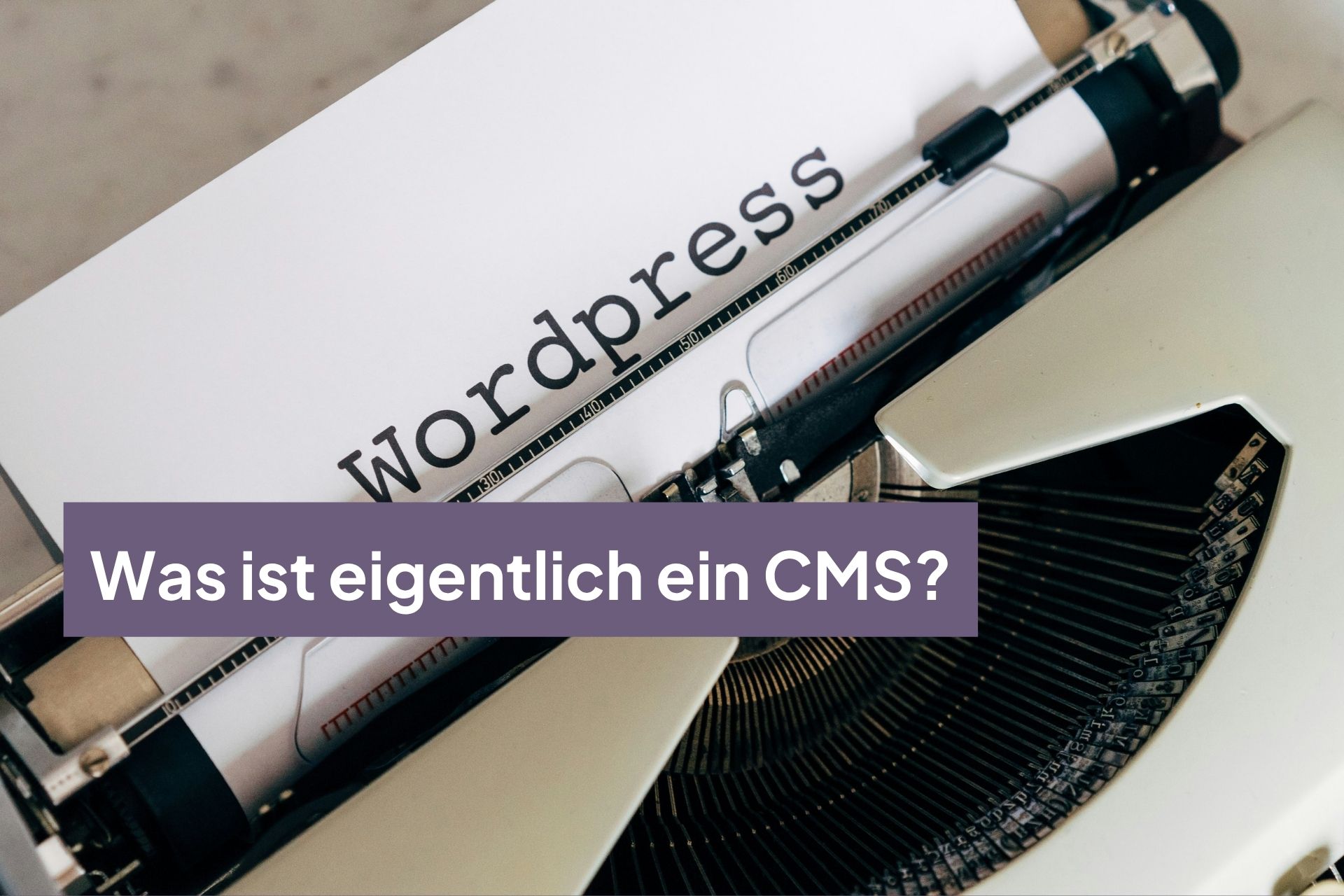 Was ist eigentlich ein CMS?